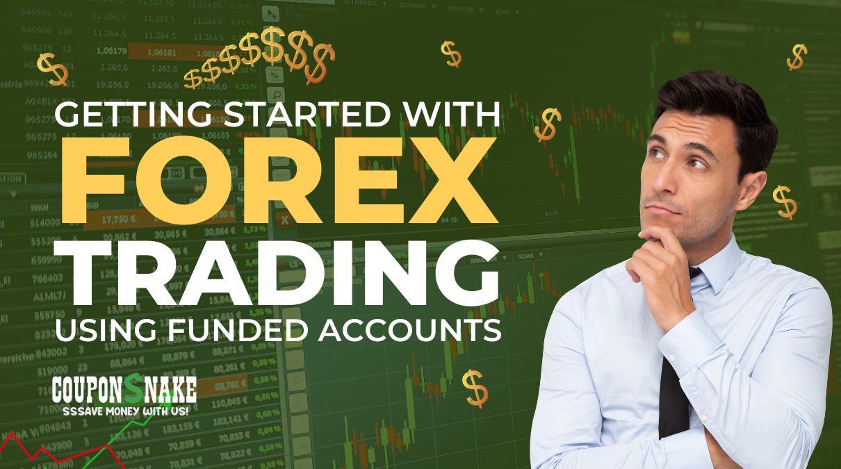 Getting Started with Forex Trading Using Funded Accounts (and Avoiding Costly Pitfalls)