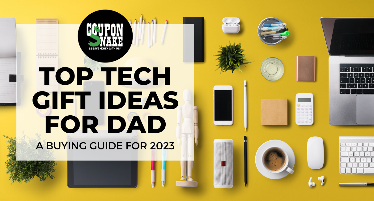 Top Tech Gift Ideas for Dad: A Buying Guide for 2023