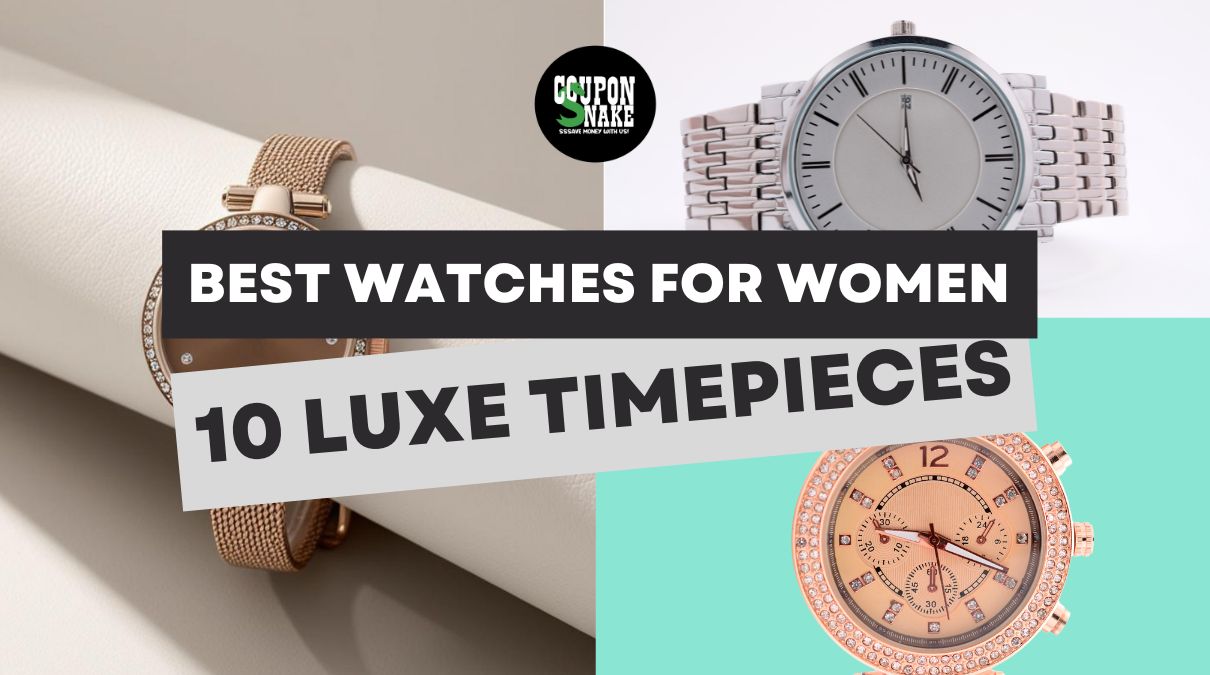 Best Watches for Women: 10 Luxe Timepieces That’ll Make Your Birthday Feel Straight-Up Cinematic