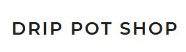 Drip Pot Shop Logo
